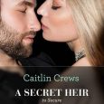 secret heir caitlin crews