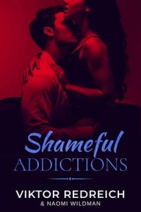 shameful addictions, viktor redreich