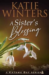 sister's blessing, katie winters
