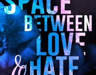 space between love hate melissa toppen