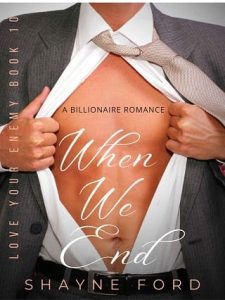 when we end, shayne ford