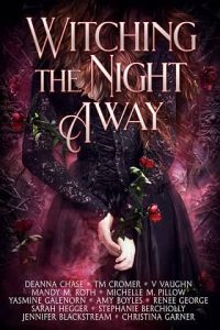 witching night away, deanna chase