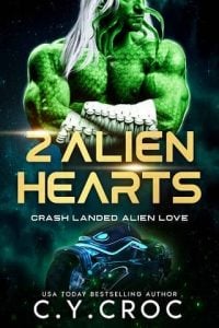2 alien hearts, cy croc