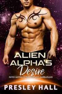 alpha's desire, presley hall