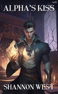 alpha's kiss. shannon west