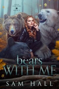 bears with me, sam hall