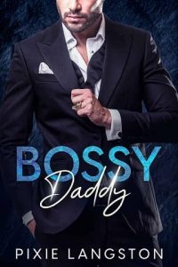 bossy daddy, pixie langston