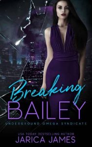 breaking bailey, jarica james
