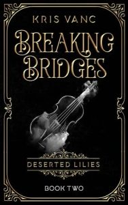 breaking bridges, kris vanc