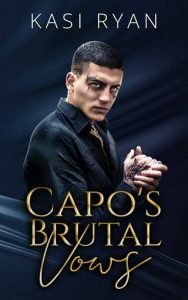 capo's brutal vows, kasi ryan