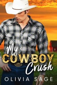 cowboy crush, olivia sage
