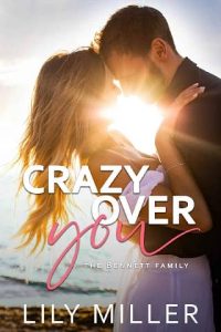 crazy over you, lily miller