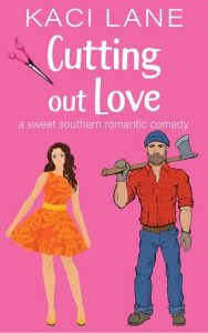cutting out love, kaci lane