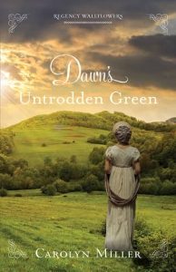 dawn's green, carolyn miller