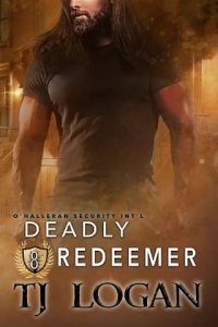 deadly redeemer, tj logan