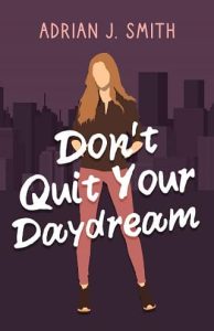 don't daydream, adrian j smith