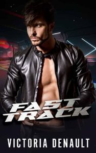 fast track, victoria denault