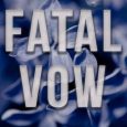 fatal vow maia terry