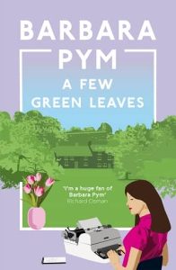few green leaves, barbara pym
