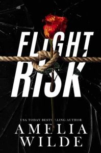 flight risk, amelia wilde
