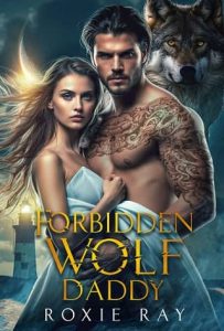 forbidden wolf, roxie ray