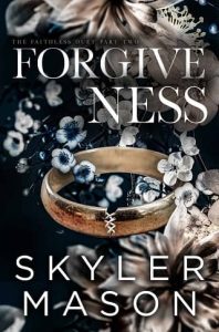 forgiveness, skyler mason