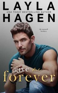 give me forever, layla hagen