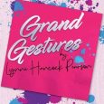 grand gestures lynne hancock pearson