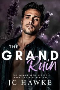 grand ruin, jc hawke
