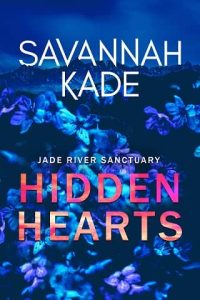 hidden hearts, savannah kade