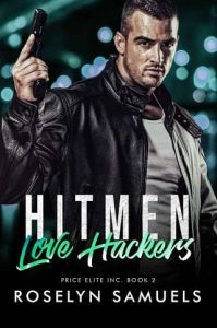 hitmen love hackers, roselyn samuels