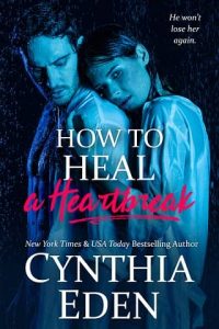how heal heartbreak, cynthia eden