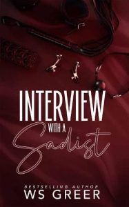 interview sadist, ws greer