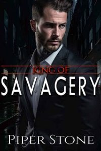 king savagery, piper stone