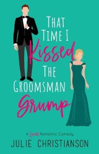 kissed groomsman, julie christianson