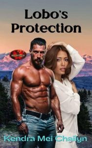 lobo's protection, kendra mei chailyn
