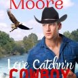 love catch'n cowboy hope moore