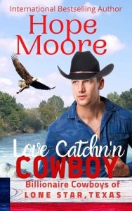 love catch'n cowboy, hope moore
