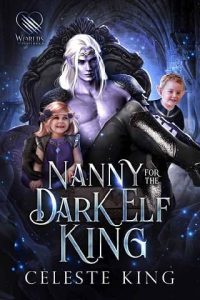 nanny elf king, celeste king