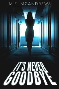 never goodbye, me mcandrews