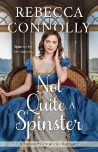 not quite spinster, rebecca connolly