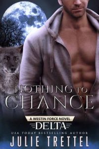 nothing chance, julie trettel