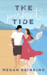 perfect tide, megan reinking