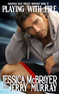 playing with fire, jessica mcbrayer