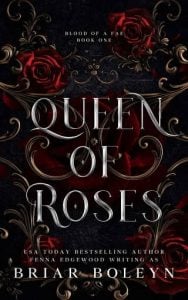 queen roses, briar boleyn