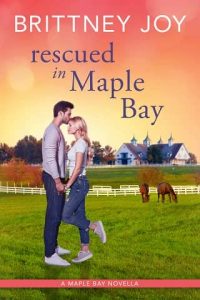 rescued maple, brittney joy