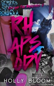 rhapsody, holly bloom