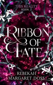 ribbon fate, rebekah margaret doss