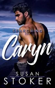 searching for caryn, susan stoker