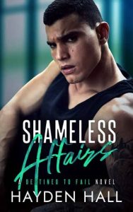 shameless affairs, hayden hall